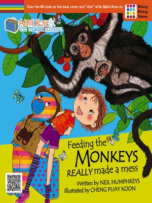 cover image of Abbie Rose and the Magic Suitcase: Feeding the Monkeys Really Made a Mess